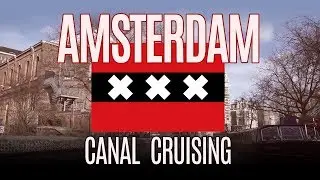 Canal Cruising Amsterdam
