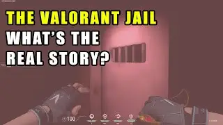 The Valorant Jail : What's the real story?