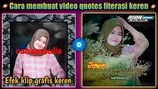 Tutorial Membuat Video Quotes Literasi Keren Dikinemaster