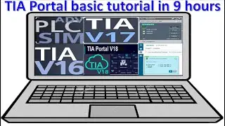 TIA Portal V18 full tutorial in 9 hours