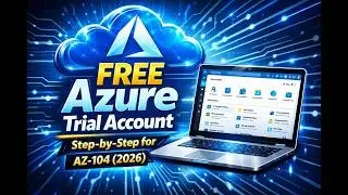 How to Create an Azure Free Trial Account (2026)