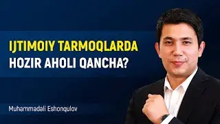 Ijtimoiy tarmoqlarda hozir aholi qancha?