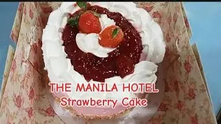STRAWBERRY CAKE BY THE MANILA HOTEL