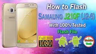 Samsung J210F Flash | How To Flash Samsung J2-6 | 100% Tested | #1 Solution | Mobile Tech