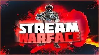 WARFACE СТРИМ НА ЧАРЛИ ПИНЫ (ВОЗМОЖНО) 18+