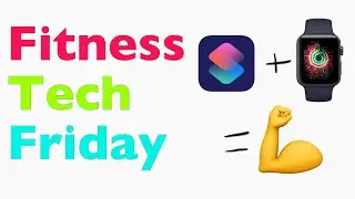 Using Apple Shortcuts App with The Apple Watch to Help with Your Fitness Motivation