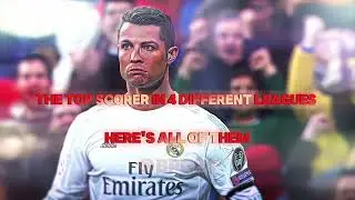 The Top Goalscorer Of 4 Leagues.. CRISTIANO RONALDO