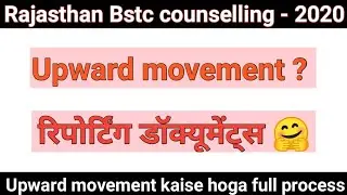 bstc counselling || bstc upward movement 2020 || bstc reporting document || bstc college allotment
