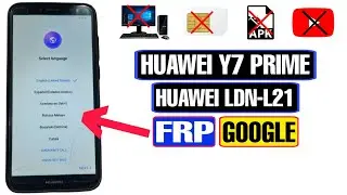 Huawei Y7 Prime 2018 FRP Bypass | Huawei LDN-L21 FRP Bypass 2022 | Huawei Y7 Prime Google Bypass