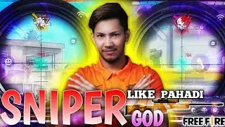 SNIPER GOD LIKE PAHADI GAMING