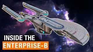 Star Trek:  Inside the USS Enterprise-B (Excelsior-class)