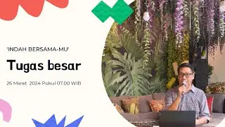 Saat Teduh 'Indah Bersama-Mu' 26 Maret 2024 Pukul 07.00 WIB #jeffrystjandra