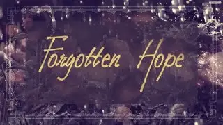 Forgotten Hope - Original piano composition