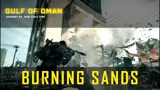 BATTLEFIELD 2 BURNING SANDS GULF OF OMAN TRAILER