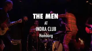 The Men live att Indra Musikclub (trailer)