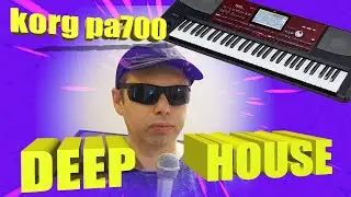 Korg pa700: Deep House (original style Deep Remix)