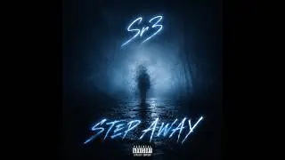 Sr3 - Step Away (Official Audio)