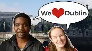 7 REASONS WHY WE LOVE LIVING IN DUBLIN | What's Life in Dublin Like?