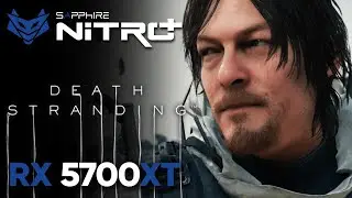 Death Stranding - Gameplay & Performance - NITRO+ RX 5700 XT @ 1440p MAX Settings