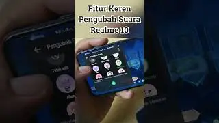 Pengubah Suara di Realme 10 Banyak dan Lengkap Banget, Seru Buat Jail