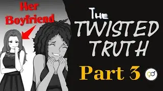The Twisted Truth Part 3| Feminization | Crossdresser | TGTF | TGstory | Genderbender | m2f