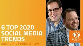 6 Top 2020 Social Media Trends