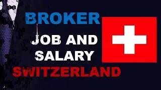 Broker Job and Salary in Switzerland - Jobs and Wages in Switzerland