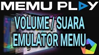 CARA MENGATUR VOLUME EMULATOR Memu