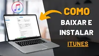 Como Baixar e Instalar iTunes Atualizado