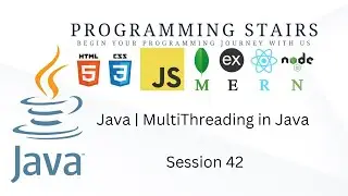 Java | MultiThreading in Java | Session 42