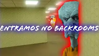 eu e meu amigo entramos no backrooms