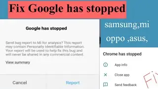 Google has stopped |fix Google has stopped working error android mobile2020 | Google is not working