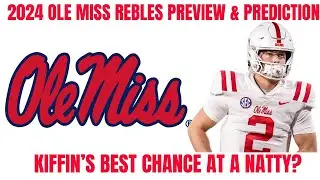 Ole Miss Rebels College Football 2024 Full Prediction