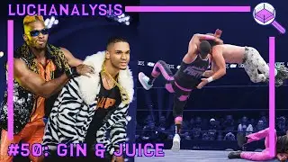 Private Party - Gin & Juice | Wrestling Finisher Analysis | LUCHANALYSIS Episode #50