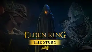 The Story of Elden Ring - Full Game Explained in Tamil | தமிழ்