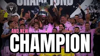 MESSI wins, SÍ muchachos, Inter Miami CHAMPIONS