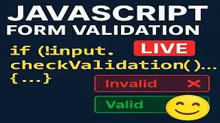 Form Validation In JavaScript Tutorial — Build Live with Real-Time Feedback - Part 2 Live Coding
