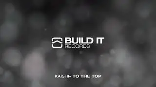KAISHI  - TO THE TOP