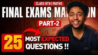 Maths Class 9th - 25 Most Expected Questions 🔥 | Part- 2 | Next Toppers