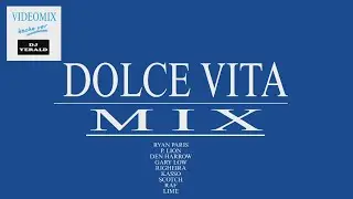 DOLCE VITA MIX (DJ Yerald VideoMix) HD 1080P