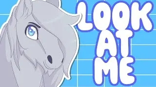 LOOK AT ME! ║ Animation Meme