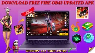 How to Download Free Fire OB43 New Update | Free Fire New Update OB43 APK | Free Fire x86 Version