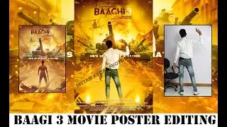 Baaghi 3 movie poster editing in photoshop tutoiral VS PicArt Editing | tiger shroff | shraddha |