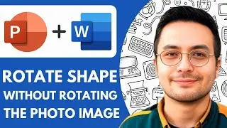 How To Rotate The Shape Without Rotating The Photo Image In Powerpoint & Word - 2025 (fast & Easy)