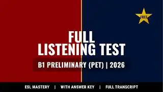 FULL LISTENING TEST MAY 2026 | B1 Preliminary (PET) | Cambridge English Practice | ESL MASTERY