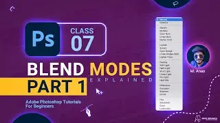 Photoshop Blending Modes Explained Part 1 | Adobe Photoshop Tutorials for beginners | Class 7