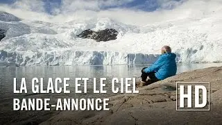 La glace et le ciel - Bande-annonce Officielle HD