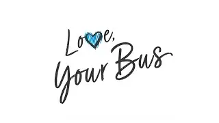 Love, Your Bus