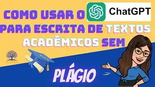 COMO usar o CHATGPT para TRABALHOS ACADÊMICOS de forma correta? Tutorial ChatGpt para TCC