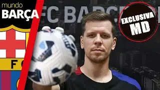 BARÇA | Entrevista EXCLUSIVA a Wojciech SZCZESNY: 